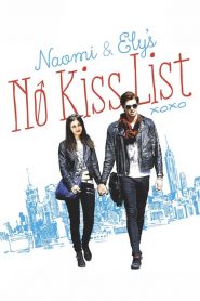 ลิสต์ห้ามจูบของนาโอมิและอิไล Naomi and Ely’s No Kiss List (2015)