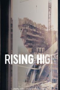 สูงเสียดฟ้า Rising High (2020)
