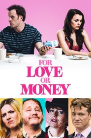 รักฉันนั้นเพื่อ…ใคร For Love or Money (2020)