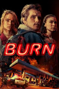 เอา มัน ไป เผา Burn (2019)