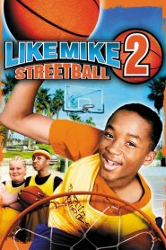 เจ้าหนูพลังไมค์ ภาค 2 Like Mike 2: Streetball (2006)