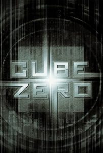 กำเนิดลูกบาศก์มรณะ Cube Zero (2004)