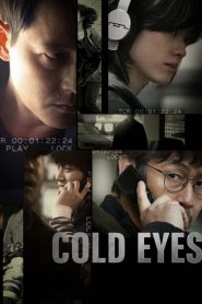โคลด์ อายส์ Cold Eyes (2013)