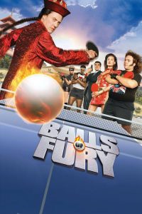 บอล ออฟ ฟูรี่ ศึกปิงปองดึ๋งดั๋งสนั่นโลก Balls of Fury (2007)