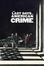 ปล้นสั่งลา The Last Days of American Crime (2020)