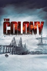 เมืองร้างนิคมสยอง The Colony (2013)
