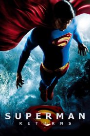 ซูเปอร์แมน รีเทิร์น Superman Returns (2006)