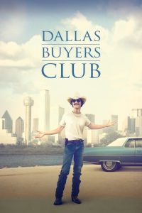 สอนโลกให้รู้จักกล้า Dallas Buyers Club (2013)