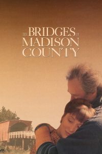 สะพานรัก สะพานอดีต The Bridges of Madison County (1995)