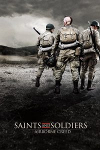 ภารกิจกล้าฝ่าแดนข้าศึก Saints and Soldiers: Airborne Creed (2012)