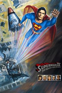 ซูเปอร์แมน 4: เดอะ เควสท์ ฟอร์ พีซ Superman IV: The Quest for Peace (1987)