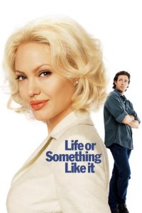 สวรรค์เจ้าขา…ขอเวลาพบรักแท้ Life or Something Like It (2002)