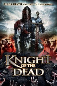 อัศวินพิฆาตปีศาจ Knight of the Dead (2013)