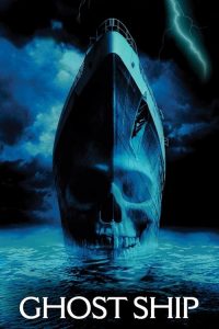 โกสท์ชิพ เรือผี Ghost Ship (2002)