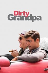 เอ๊า!!! จริงป๊ะปู่ Dirty Grandpa (2016)