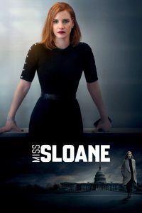 มิสสโลน เธอโลกทึ่ง Miss Sloane (2016)
