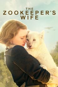 ฝ่าสงคราม กรงสมรภูมิ The Zookeeper’s Wife (2017)