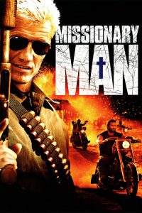 นักบุญทะลวงโลกันตร์ Missionary Man (2007)