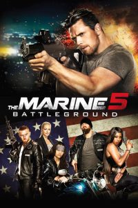 เดอะ มารีน 5 คนคลั่งล่าทะลุสุดขีดนรก The Marine 5: Battleground (2017)