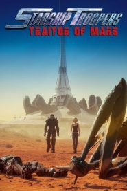 สงครามหมื่นขา ล่าล้างจักรวาล จอมกบฏดาวอังคาร Starship Troopers: Traitor of Mars (2017)
