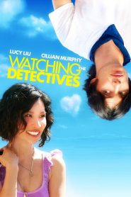 โถแม่คุณ ป่วนใจผมจัง Watching the Detectives (2007)