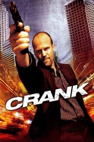 คนโคม่า วิ่ง/คลั่ง/ฆ่า Crank (2006)
