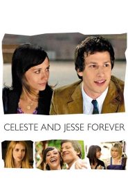 คู่จิ้น รักแล้วไม่มีเลิก Celeste & Jesse Forever (2012)