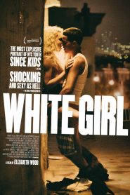 ไวท์ เกิร์ล สาวผมบลอนด์ กับปาร์ตี้สุดขั้ว White Girl (2016)