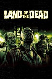 ดินแดนแห่งความตาย Land of the Dead (2005)