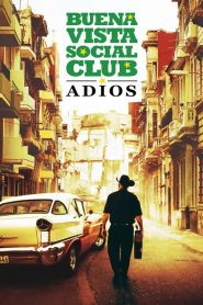 กู่ร้องก้องโลก Buena Vista Social Club: Adios (2017)