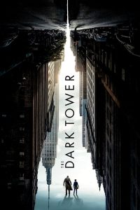 หอคอยทมิฬ The Dark Tower (2017)