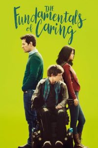 บทเรียนพื้นฐานของการใส่ใจ The Fundamentals of Caring (2016)