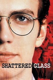 แช็ตเตอร์ด กลาส ล้วงลึกจอมลวงโลก Shattered Glass (2003)
