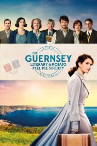 จดหมายรักจากเกิร์นซีย์ The Guernsey Literary & Potato Peel Pie Society (2018)