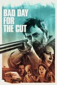เดือดต้องล่า ฆ่าล้างแค้น Bad Day for the Cut (2017)