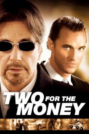 พลิกเหลี่ยม มนุษย์เงินล้าน Two for the Money (2005)