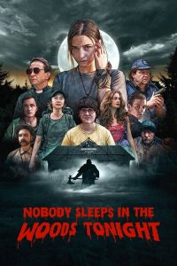 คืนผวาป่าไร้เงา Nobody Sleeps in the Woods Tonight (2020)