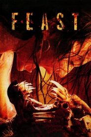 พันธุ์ขย้ำ เขี้ยวเขมือบโลก Feast (2005)