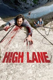 ดิ่งมฤตยูเสียดฟ้า High Lane (2009)