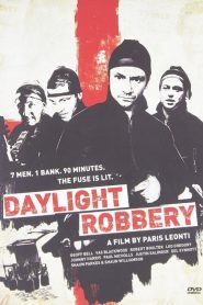 ข้าเกิดมาปล้น Daylight Robbery (2008)