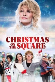 ดอลลี่ พาร์ตัน คริสต์มาส ออน เดอะ สแควร์ Dolly Parton’s Christmas on the Square (2020)