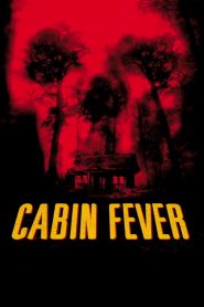 10 วินาที หนีตายเชื้อนรก Cabin Fever (2003)
