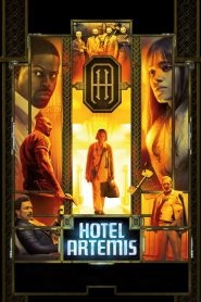 โรงแรมโคตรมหาโจร Hotel Artemis (2018)