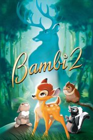กวางน้อย…แบมบี้ 2 Bambi II (2006)
