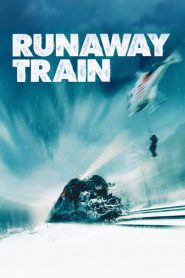 รถด่วนแหกนรก Runaway Train (1985)