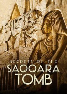 ไขความลับสุสานซัคคารา Secrets of the Saqqara Tomb (2020)