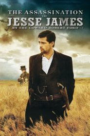 แผนสังหารตำนานจอมโจร เจสซี่ เจมส์ The Assassination of Jesse James by the Coward Robert Ford (2007)