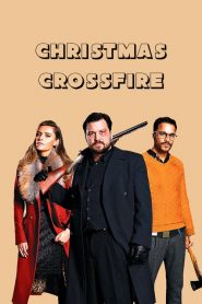 คริสต์มาสระห่ำ Christmas Crossfire (2020)