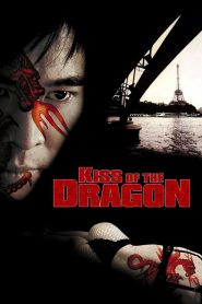 จูบอหังการ ล่าข้ามโลก Kiss of the Dragon (2001)