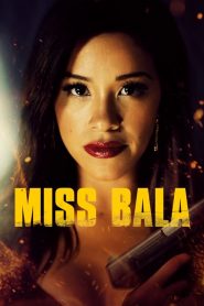 สวย กล้า ท้าอันตราย Miss Bala (2019)